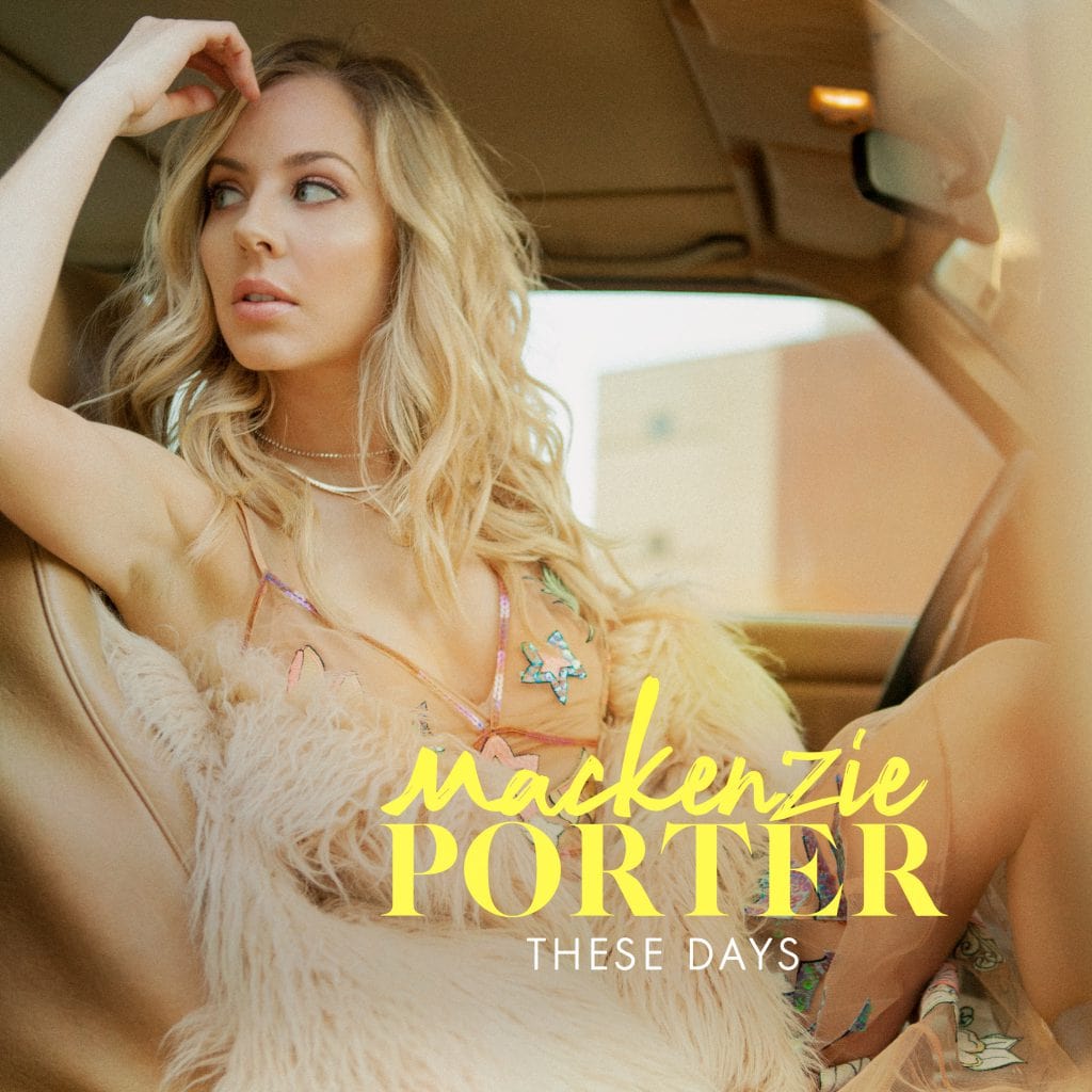 These Days - Mackenzie Porter